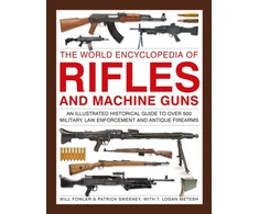 KNYGA Bookshop Rifles and Machine Guns, The World Encyclopedia of