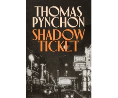KNYGA Thomas Pynchon Shadow Ticket