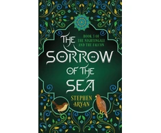 KNYGA Bookshop Aryan Stephen Sorrow of the Sea: The Nightingale and the Falcon Book III