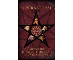 KNYGA Bookshop Supernatural: Mini Guide To Saving People and Hunting Things (Mini Book)