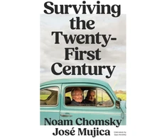 KNYGA Bookshop Chomsky, Noam; Mujica, Jose Surviving the 21st Century