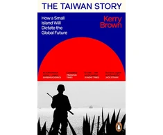 KNYGA Bookshop Brown Kerry Taiwan Story: How a Small Island Will Dictate the Global Future