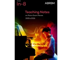 KNYGA Bookshop Teaching Notes on Piano Exam Pieces 2025 &amp; 2026, ABRSM Grades In-8