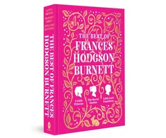 KNYGA Bookshop The Best of Frances Hodgson Burnett (A Little Princess; The Secret Garden; Little Lord Fauntleroy)