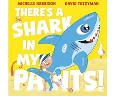 KNYGA Bookshop Harrison Michelle There's A Shark in My Pants