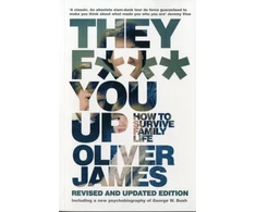 KNYGA Oliver James They F*** You Up