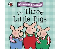 KNYGA Bookshop The Three Little Pigs: Ladybird Touch and Feel Fairy Tales