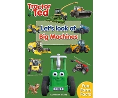 KNYGA Bookshop Heard Alexandra Tractor Ted Let's Look at Big Machines: Brilliant fact book all about big farm machines - combine harvester, forage harvester and more