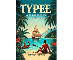 KNYGA Bookshop TypeeA Romance of the South Seas (Edition2024)