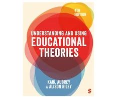 KNYGA Bookshop Aubrey, Karl; Riley, Alison Understanding and Using Educational Theories