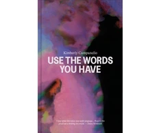 KNYGA Kimberly Campanello Use the Words you Have