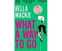 KNYGA Bookshop Mackie Bella What A Way To Go