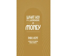 KNYGA Bookshop What Ho! P. G. Wodehouse on Money