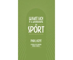 KNYGA Bookshop What Ho! P. G. Wodehouse on Sport