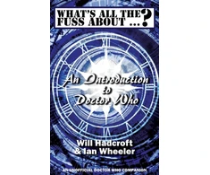 KNYGA Bookshop What's All the Fuss About ...? An Introduction to Doctor Who. (An Unofficial Doctor Who Companion.)