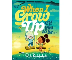 KNYGA Rob Biddulph When I Grow Up I’d Like to Be…