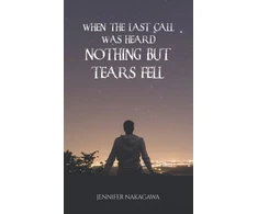 KNYGA Bookshop When the Last Call Was Heard... Nothing but Tears Fell