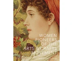 KNYGA Bookshop Women Pioneers of the Arts and Crafts Movement (Victoria and Albert Museum)