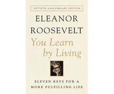 KNYGA Eleanor Roosevelt You Learn by Living