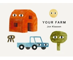 KNYGA Bookshop Klassen Jon Your Farm: A stylish first board book, perfect to gift babies and toddlers aged 0-3 from Jon Klassen, bestselling creator of I Want My Hat Back