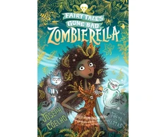KNYGA Bookshop Coelho Joseph Zombierella: Fairy Tales Gone Bad: A darkly funny Cinderella retelling in verse – spooky, gothic and the perfect Halloween gift for 7–9 year olds