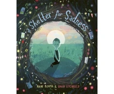 KNYGA Booth, Anne (Children's fiction writer) Shelter for Sadness
