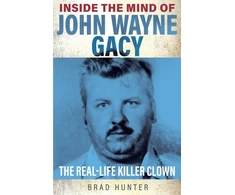 KNYGA Brad Hunter Inside the Mind of John Wayne Gacy