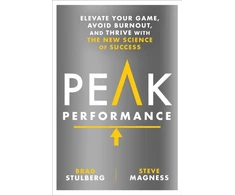 KNYGA Brad Stulberg Stulberg, Brad; Magness, Steve Peak Performance: Elevate Your Game, Avoid Burnout, and Thrive with the New Science of Success