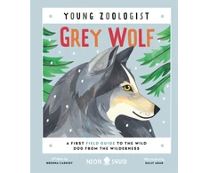 KNYGA Brenna Cassidy Pilkas Wolf (Young Zoologist), A First Field Guide to the Wild Dog from the Wilderness