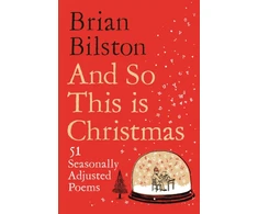 KNYGA Brian Bilston And So This is Christmas, 51 Seasonally Adjusted Poems