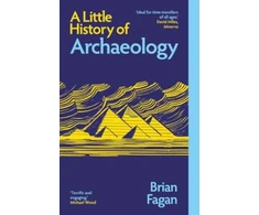 KNYGA Brian Fagan Little History of Archaeology