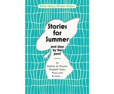 KNYGA British Library Stories for Summer, And Days by the Pool