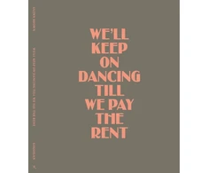 KNYGA Brown Glenn Glenn Brown, We’ll Keep On Dancing Till We Pay the Rent