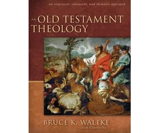 KNYGA Bruce K Waltke Old Testament Theology