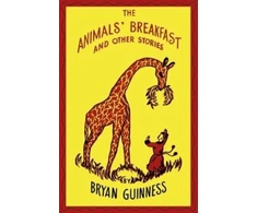 KNYGA Bryan Guinness Animals' Breakfast, And Other Stories