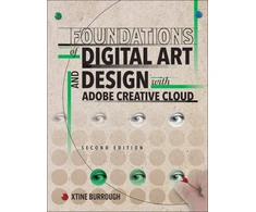 KNYGA Burrough Xtine Foundations of Digital Art and Design with Adobe Creative Cloud