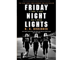 KNYGA Buzz Bissinger Friday Night Lights, A Town, a Team, and a Dream