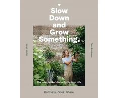 KNYGA Byron Smith Slow Down and Grow Something