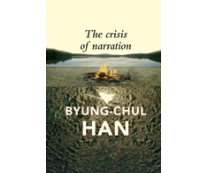 KNYGA Byung Chul Han Crisis of Narration