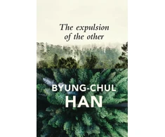KNYGA Byung Chul Han Expulsion of the Other