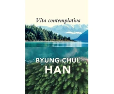 KNYGA Byung Chul Han Vita Contemplativa, In Praise of Inactivity