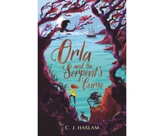 KNYGA C J Haslam Orla and the Serpent's Curse