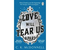 KNYGA C. K. McDonnell Love Will Tear Us Apart, (The Stranger Times 3)