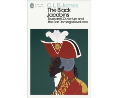 KNYGA C. L. R. James Juodas Jacobins, Toussaint L'Ouverture and the San Domingo Revolution