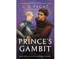 KNYGA C. S. Pacat Pacat, C.S. Prince's Gambit: Captive Prince Book Two
