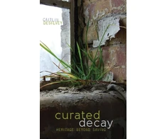 KNYGA Caitlin Desilvey Curated Decay