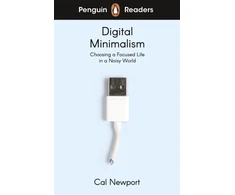 KNYGA Cal Newport Newport Cal Penguin Readers Level 7: Digital Minimalism (ELT Graded Reader): Abridged Edition