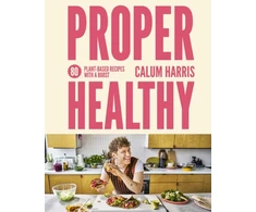 KNYGA Calum Harris Proper Healthy, 80 plant-based recipes with a boost