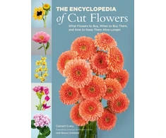 KNYGA Calvert Crary The Encyclopedia of Cut Flowers