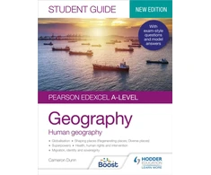 KNYGA Cameron Dunn Pearson Edexcel A-level Geography Student Guide 2: Human Geography